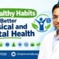 10 Healthy Habits for Better Physical and Mental Health 85x85
