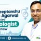 Why Dr. Deeptanshu Hanu Agarwal Is a Trusted Sexologist in Lucknow 85x85